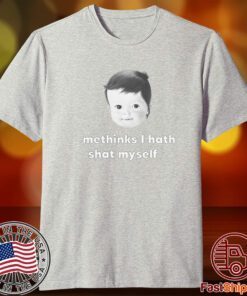 Methinks I Hath Shat Myself Tee Shirt