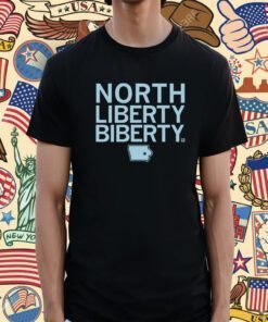 North Liberty Biberty Tee Shirt