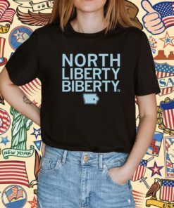 North Liberty Biberty Tee Shirt