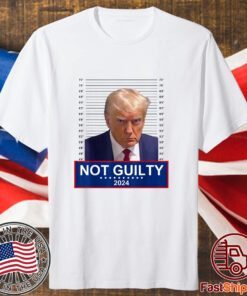 President Donald Trump Mugshot 2024 Not Guilty Supporter T-Shirt