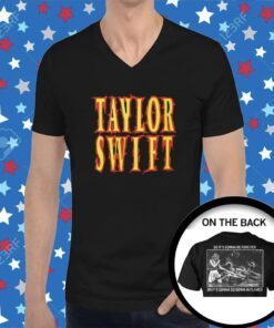 Taylor Swift So It’s Gonna Be Forever Or It’s Gonna Go Down In Flames 2023 Shirt