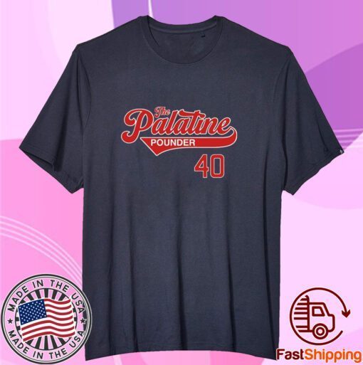 The Palatine Pounder 40 Tee Shirt