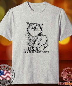 The Usa Is A Terrorist State Shirt