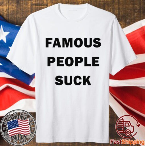 Travis Barker Famous People Suck Shirt