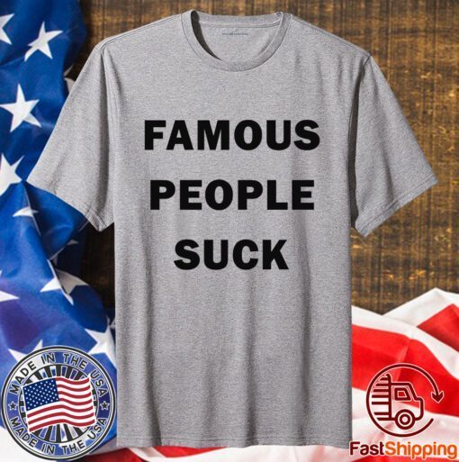 Travis Barker Famous People Suck Shirt