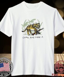 Trending Come And Take It Tiger Tee Shirt