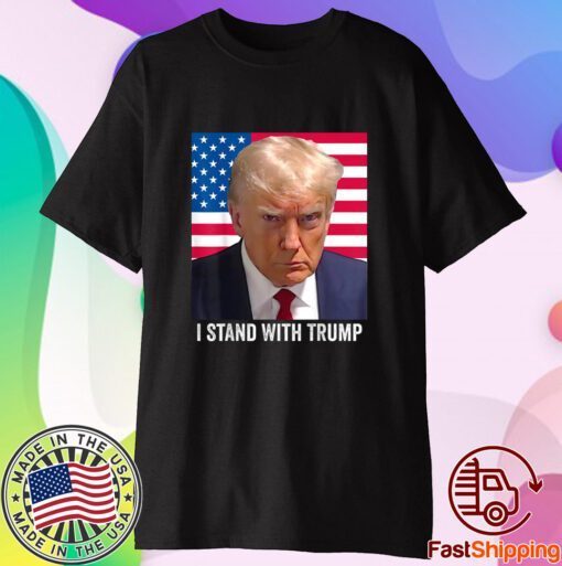 Trump 2024 Mugshot - I Stand with Trump T-Shirt