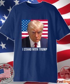 Trump 2024 Mugshot - I Stand with Trump T-Shirt