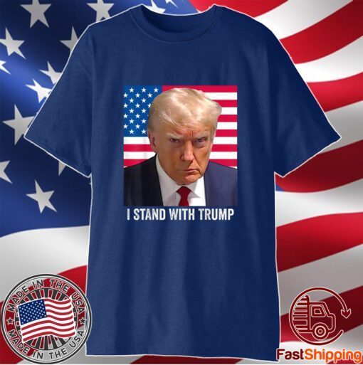 Trump 2024 Mugshot - I Stand with Trump T-Shirt