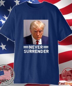 Trump Mug Shot Never Surrender Trump Vote 2024 T-Shirt