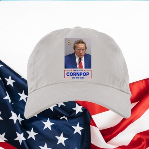 Trump Mugshot Re-Elect Cornpop One Bad Dude Hat