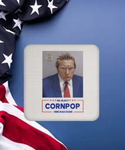 Trump Mugshot Re-Elect Cornpop One Bad Dude White Mugs