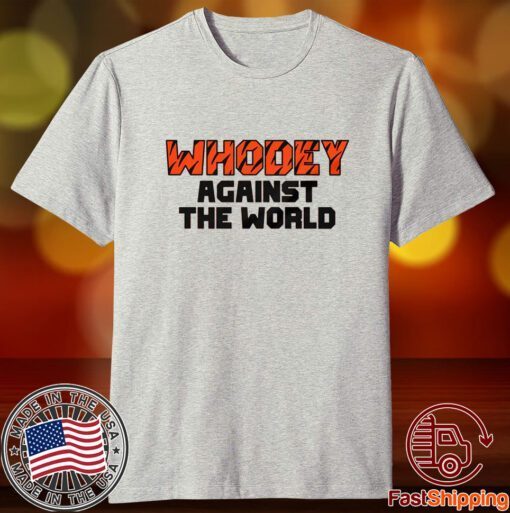 Whodey Against The World Tee Shirt