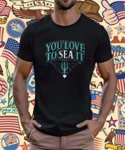 You Love to SEA It Seattle Baseball Tee Shirt