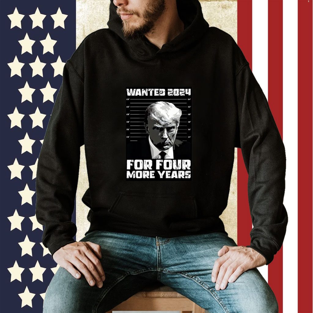 President Trump Wanted 2024 For Four More Years Official Shirt