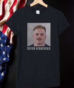 Never Surrender Zach Bryan Mugshot Tee Shirt