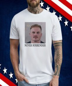 Zach Bryan Never Surrender Mugshot New Shirt