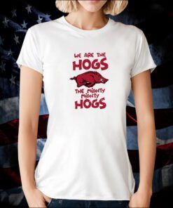 We Are The Hogs The Mighty Mighty Hogs Shirt