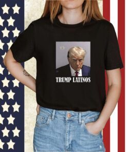 Donald Trump Mugshot Latinos Tee Shirt