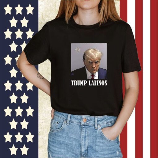 Donald Trump Mugshot Latinos Tee Shirt