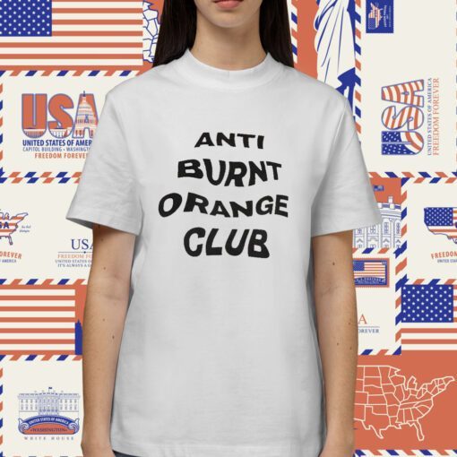 Anti Burnt Orange Club Tee Shirt