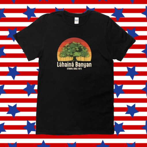 Banyan Tree Lahaina Maui Hawaii Tee Shirt