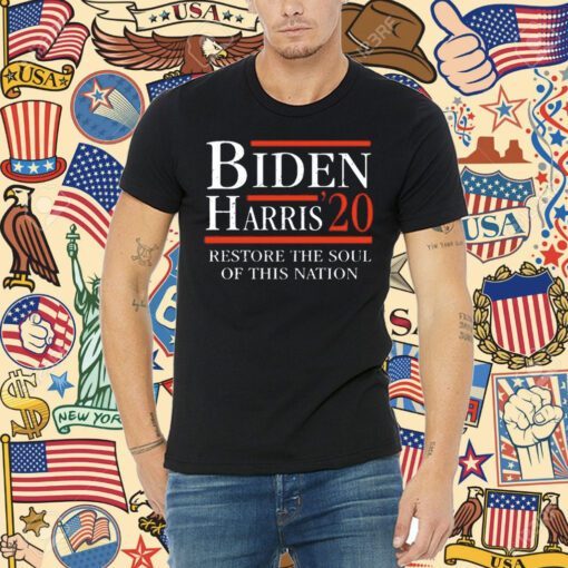 Biden Harris 20 Restore The Soul Of This Nation Tee Shirt