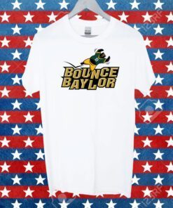 Bounce Baylor Beat Baylor White Out Game Day Tee Shirt