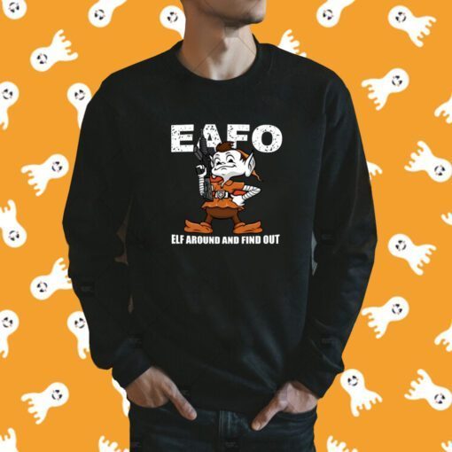 Browns Eafo Elf Around And Find Out Tee Shirt