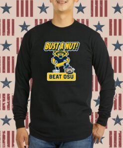Bust a Nut Beat Ohio State Michigan College T-Shirt