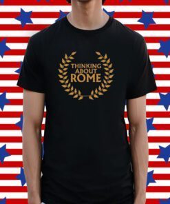 Daily Roman Updates Thinking About Rome Tee Shirt