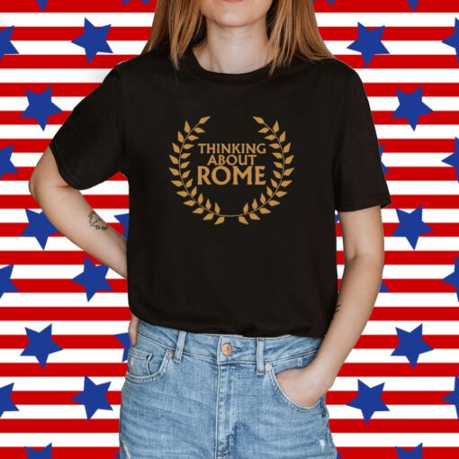 Daily Roman Updates Thinking About Rome Tee Shirt