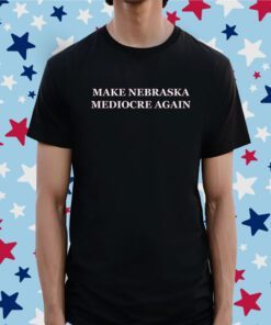 Dave Portnoy Make Nebraska Mediocre Again Classic Shirts