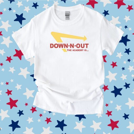 Down-N-Out The Academy Is Tee Shirt