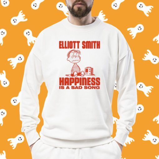 Elliott Smith Happiness Is A Sad Song Shirts