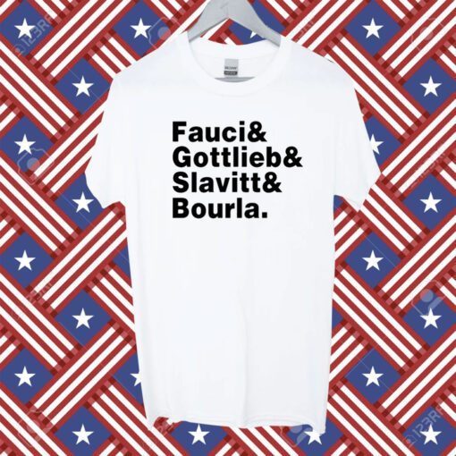 Fauci & Gottlieb & Slavitt & Bourla Tee Shirt