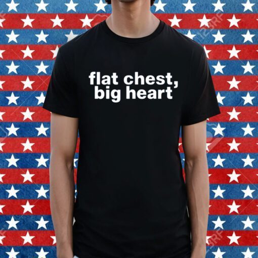 Flat Chest Big Heart Tee Shirt