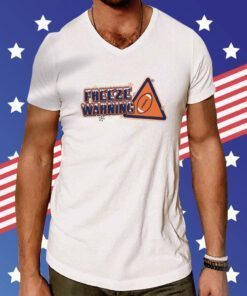 Freeze Warning Shirts