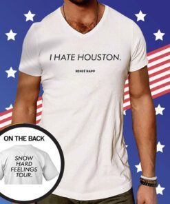 I Hate Houston Snow Hard Feelings Tour T-Shirt