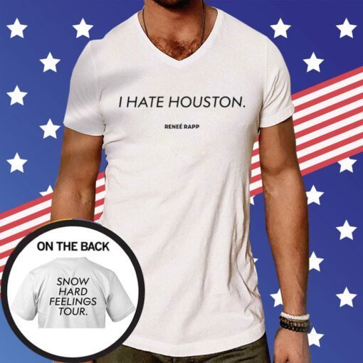 I Hate Houston Snow Hard Feelings Tour T-Shirt