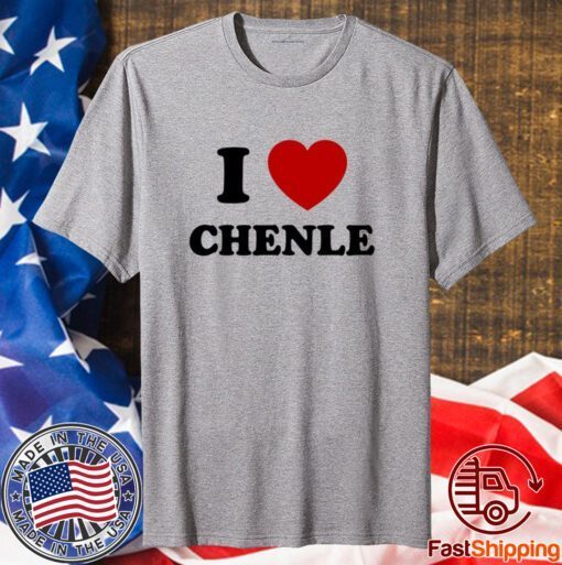 I Love Chenle T-Shirt