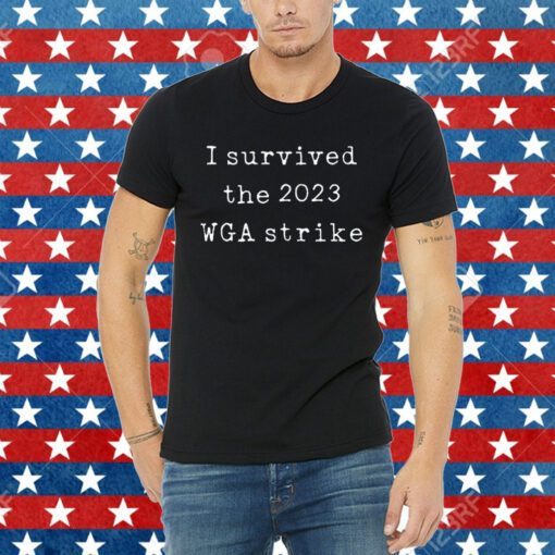 I Survived The 2023 Wga Strike Tee Shirt