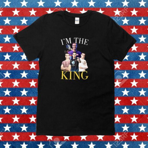 I'm The King Nick Eh 30 Tee Shirt