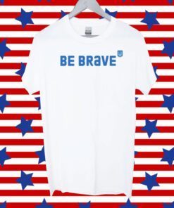 Jessica Berlin Be Brave Ukraine Tee Shirt
