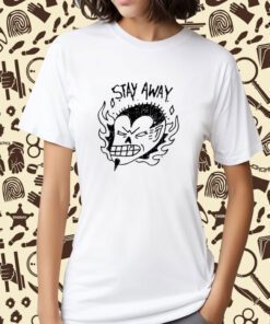 Junkyard Stay Away Shirts