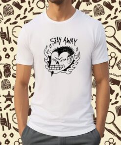 Junkyard Stay Away Shirts