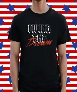 Living The Dream Anniversary Tee Shirt