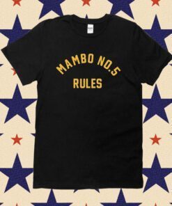 Mambo No 5 Rules Tee Shirt