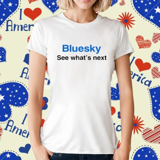 Matt Binder Bluesky See What's Next Tee Shirt