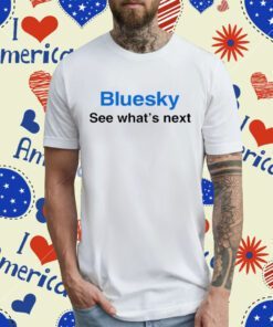 Matt Binder Bluesky See What's Next Tee Shirt